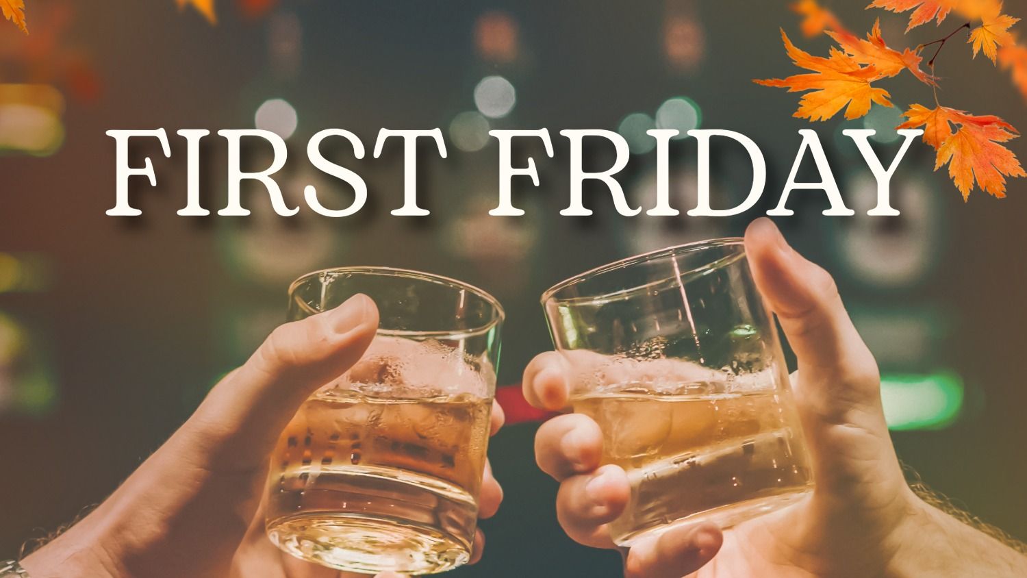 First Friday