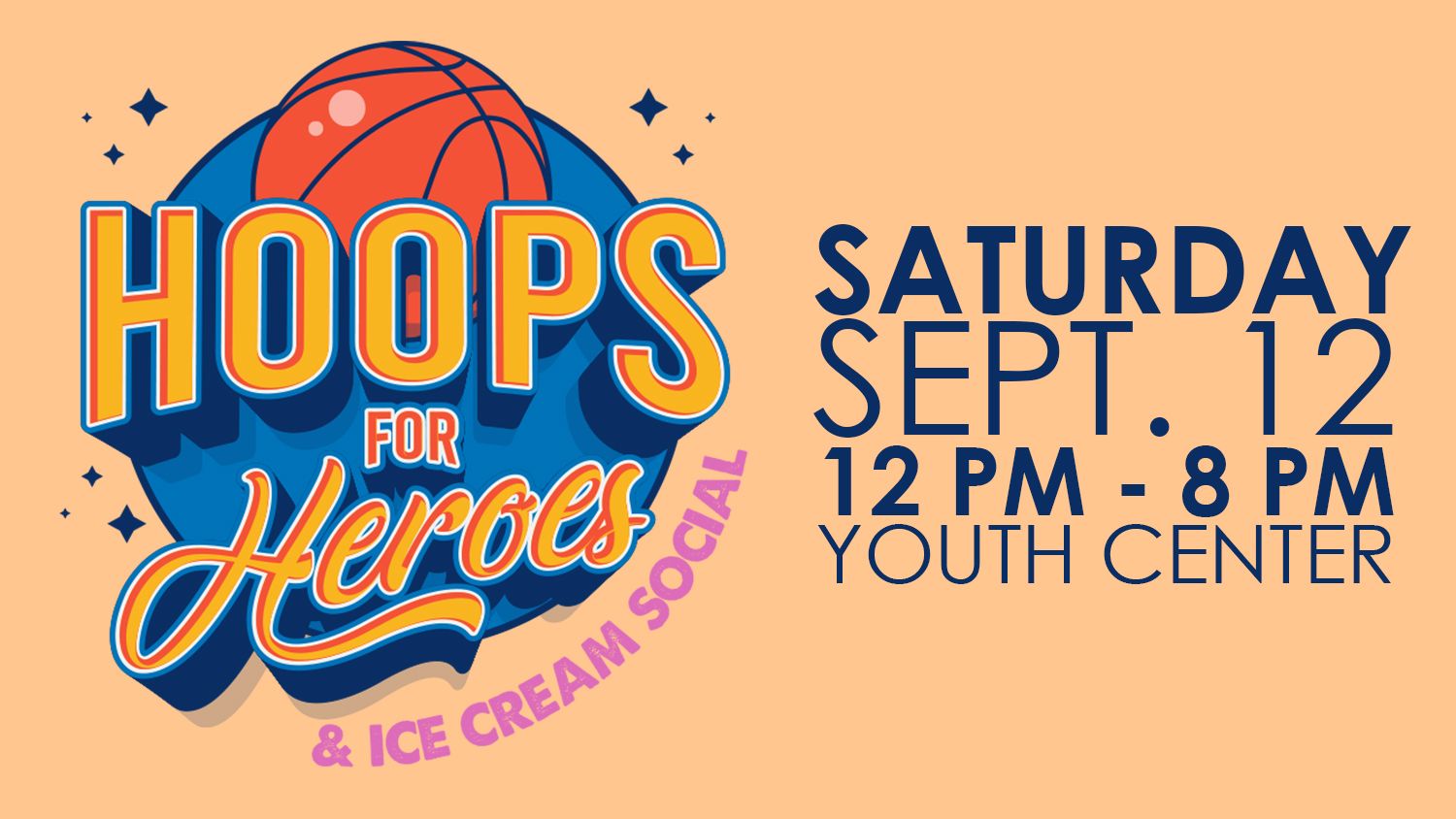 Hoops for Heroes Tournament & Ice Cream Social!